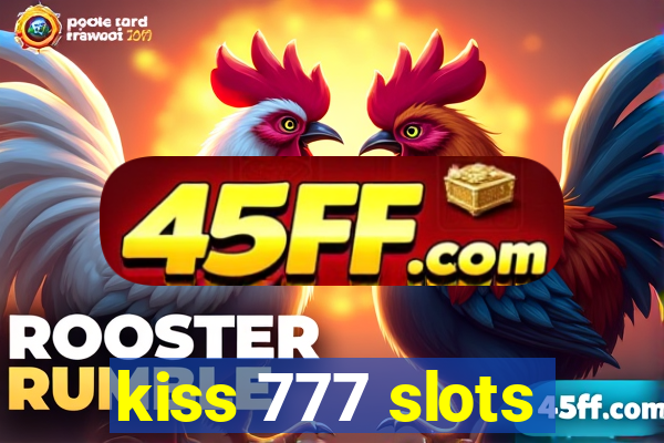 kiss 777 slots